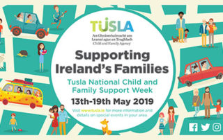 TUSLA NATIONAL CHILD AND FAMILY SUPPORTS WEEK